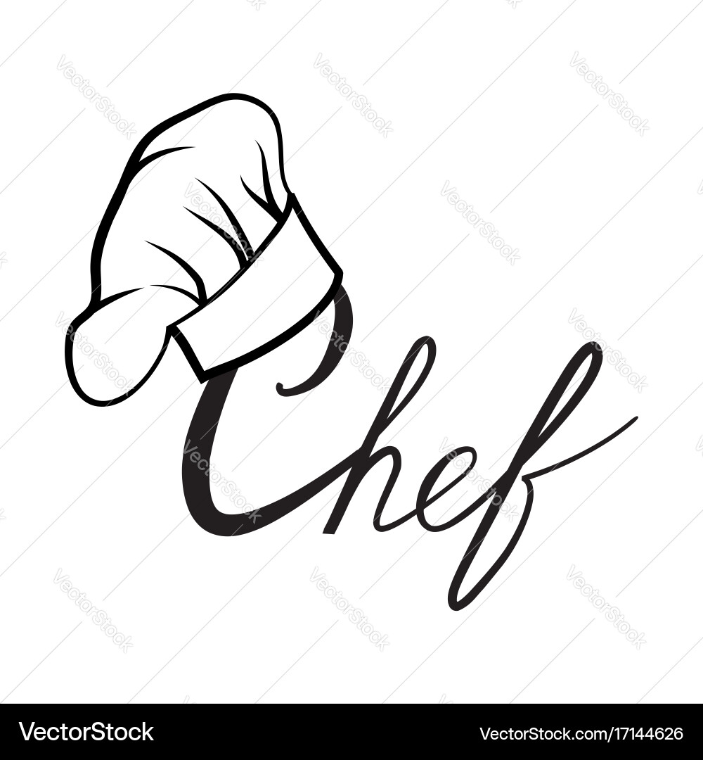 Cook hat drawn lettering sign chef Royalty Free Vector Image