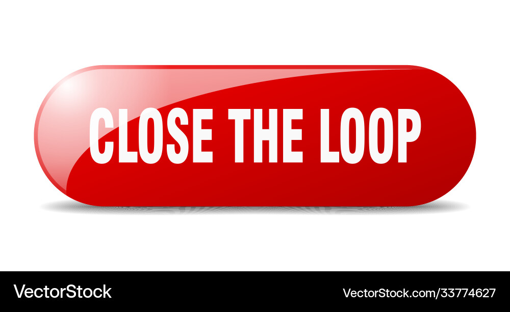 Close loop button sticker banner rounded vector image