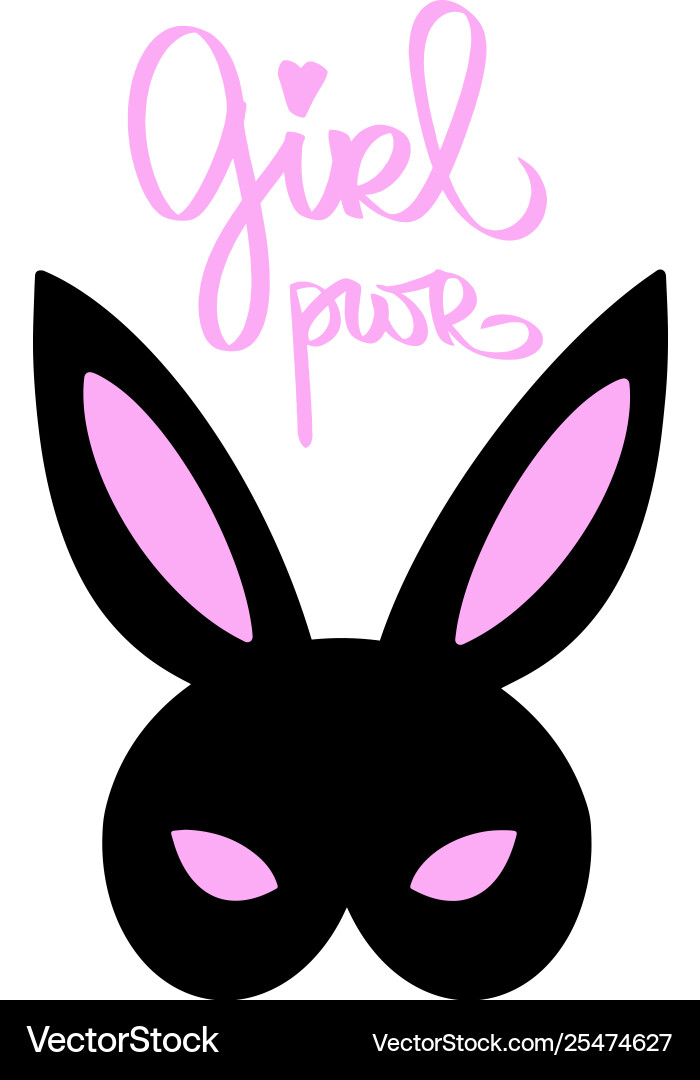 Girl power happy bunny bdsm mask woman slogan Girl power happy bunny bdsm mask woman slogan vector image