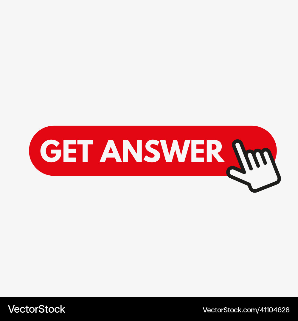 Get answer icon with cursor arrow and click button Vector Image