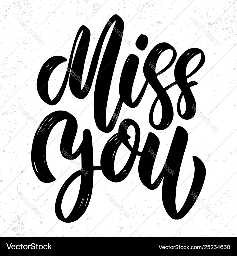 Miss you text lettering phrase for poster Miss you text lettering phrase for poster vector image