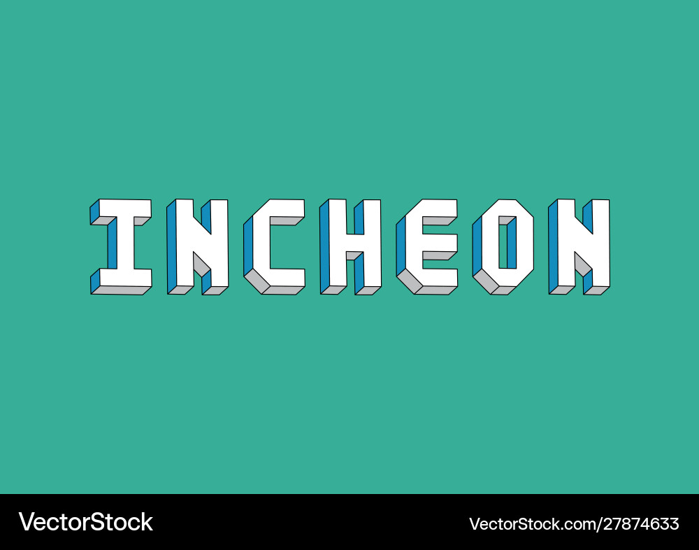 Incheon text with 3d isometric effect Incheon text with 3d isometric effect Vector Image