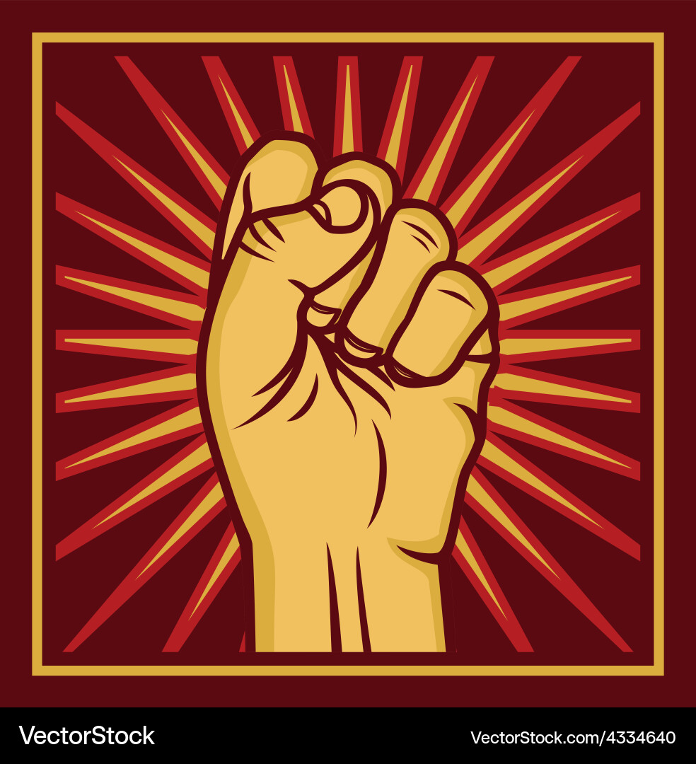 Worker's Fist - Revolution & Protest vector image