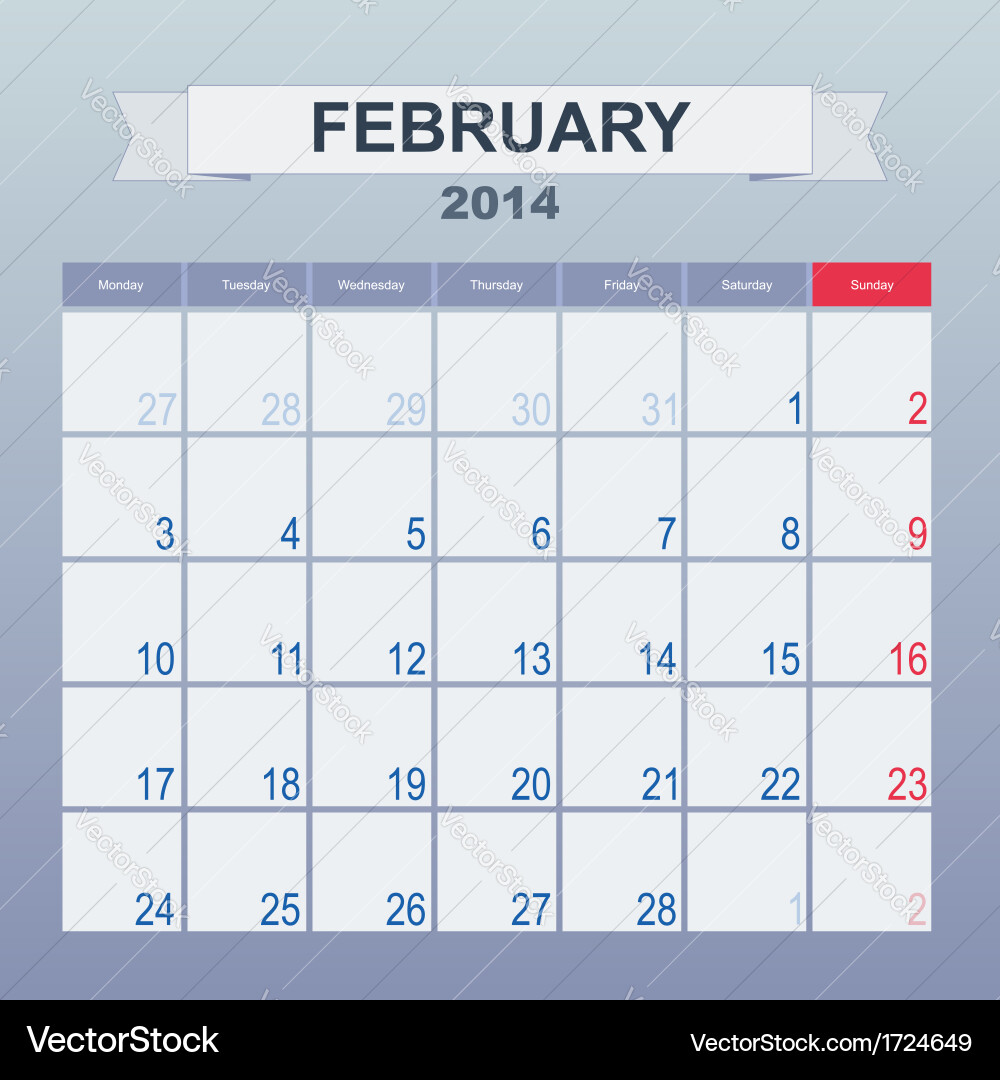 Calendar to schedule monthly february 2014 – Royalty-Free Vector |  VectorStock, image size:1000x1080