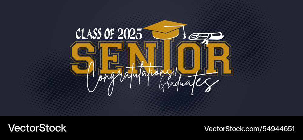 Congratulations senior class of 2025 banner Congratulations senior class of 2025 banner vector image