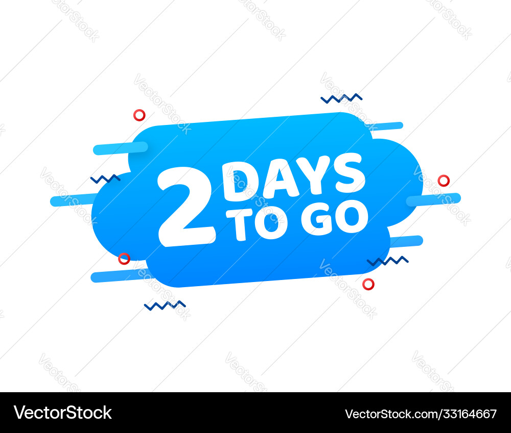2 days to go countdown timer clock icon time vector image