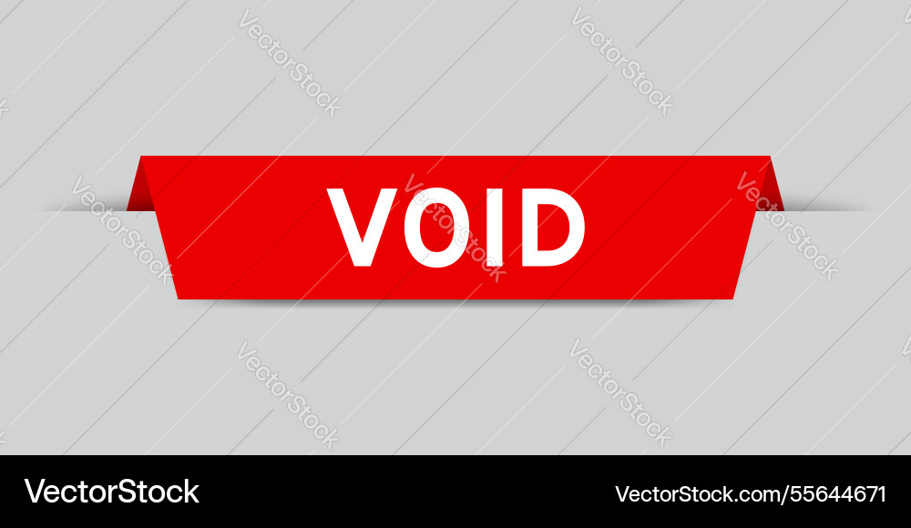 Red color inserted label with word void on gray Red color inserted label with word void on gray vector image