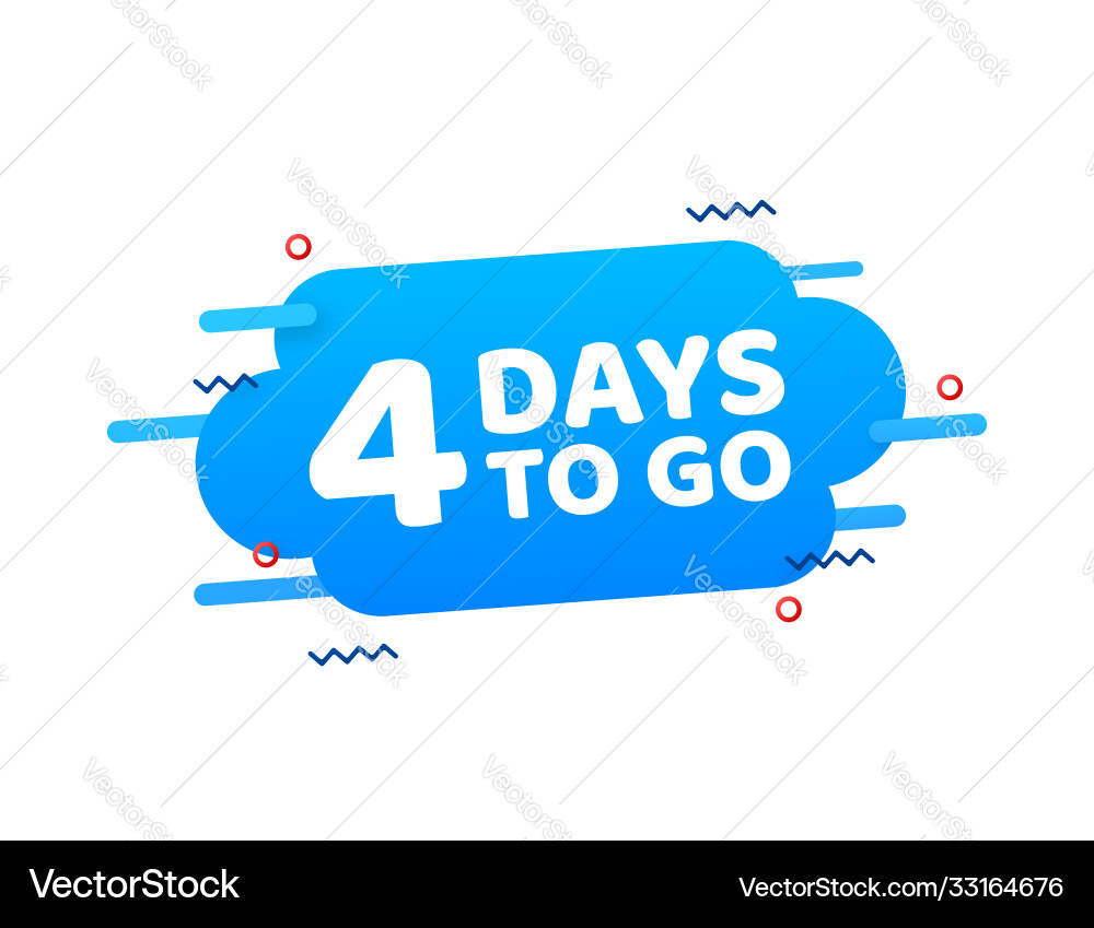 4 days to go countdown timer clock icon time vector image