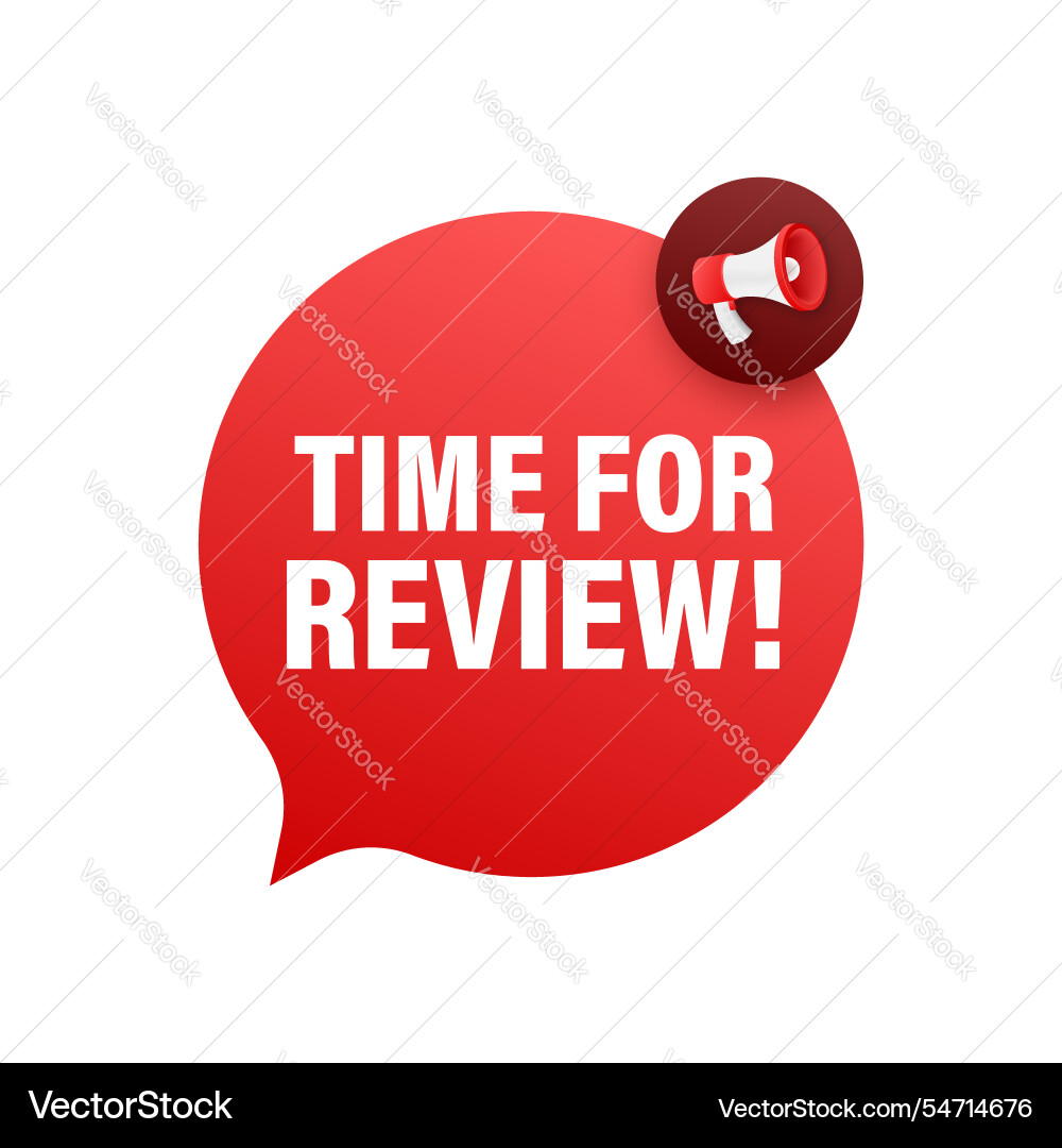 Megaphone announcing time for review inside speech Megaphone announcing time for review inside speech Vector Image