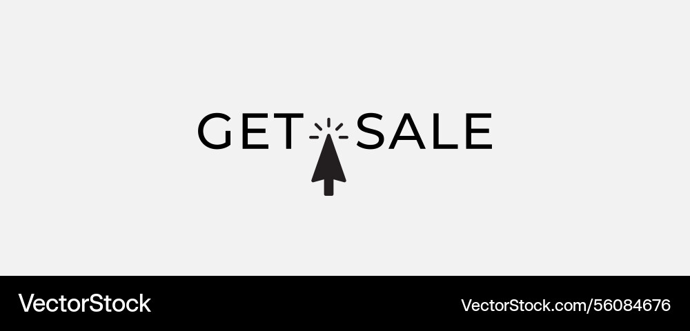 Minimal get sale text with black cursor clicking vector image