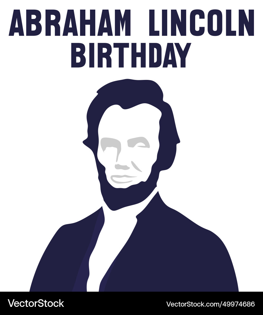 Abraham Lincoln Geburtstag Februar Abraham Lincoln Geburtstag Februar Vektorbild