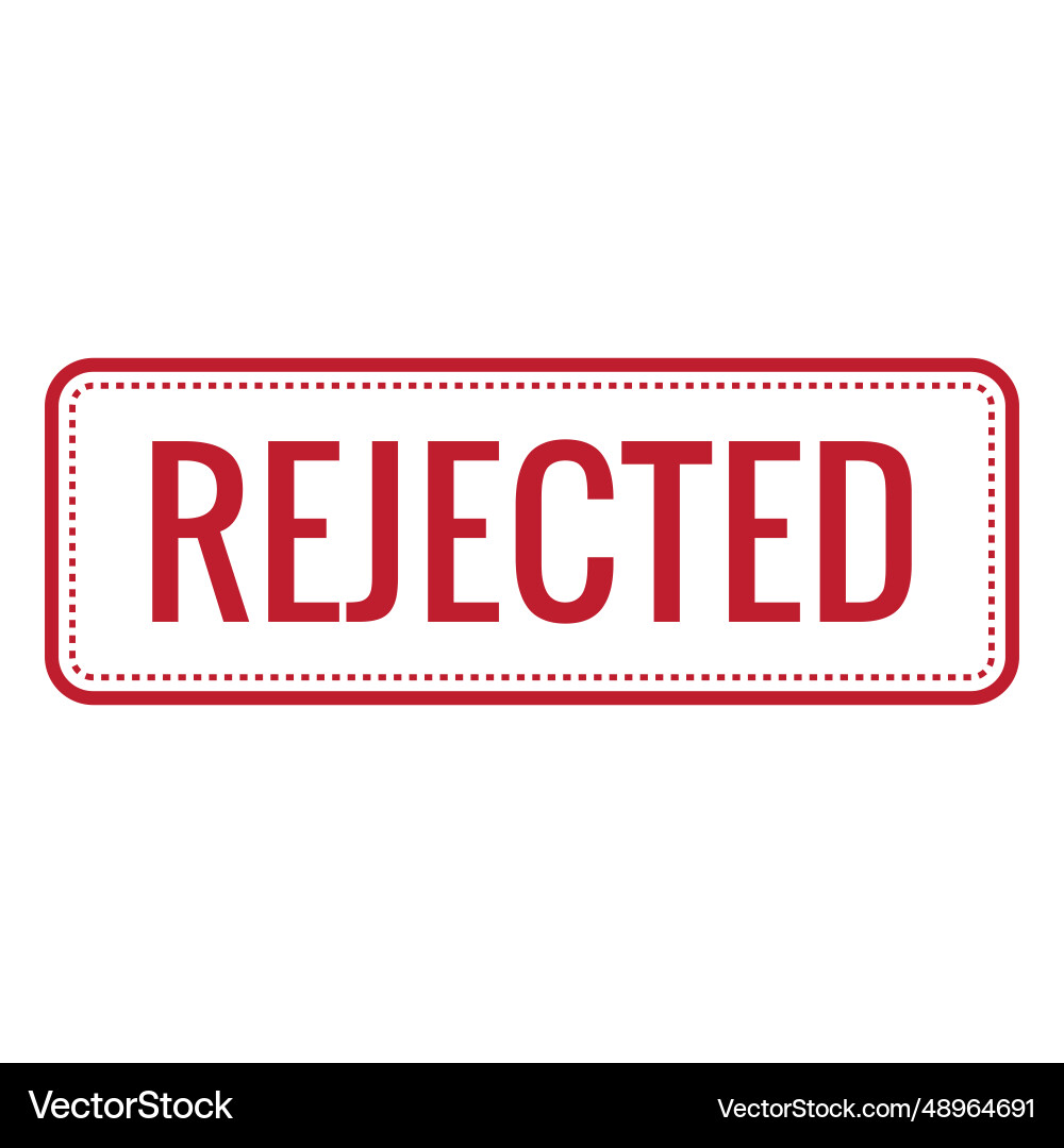 Rejected red rounded rectangle Rejected red rounded rectangle vector image