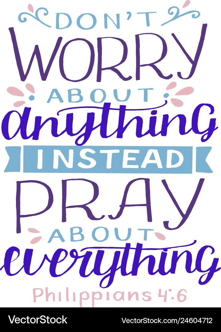 Hand lettering with bible verse do not worry about vector image