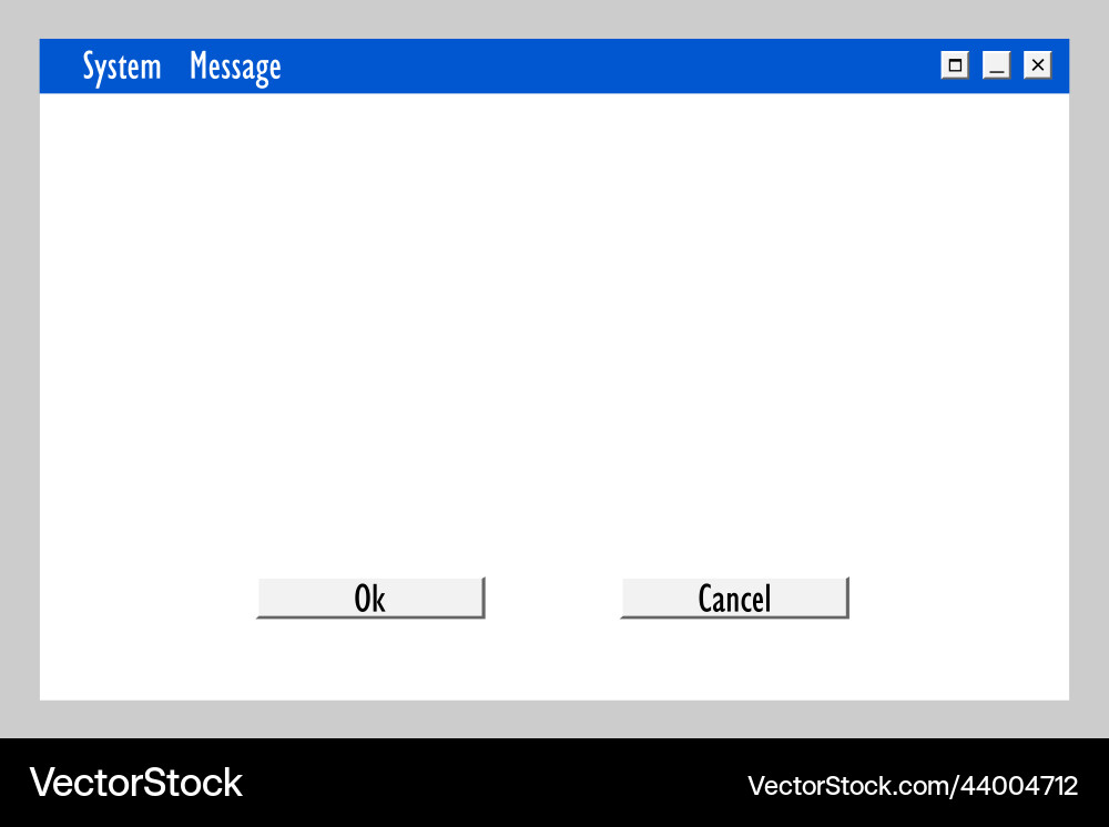 System message window alert computer System message window alert computer vector image