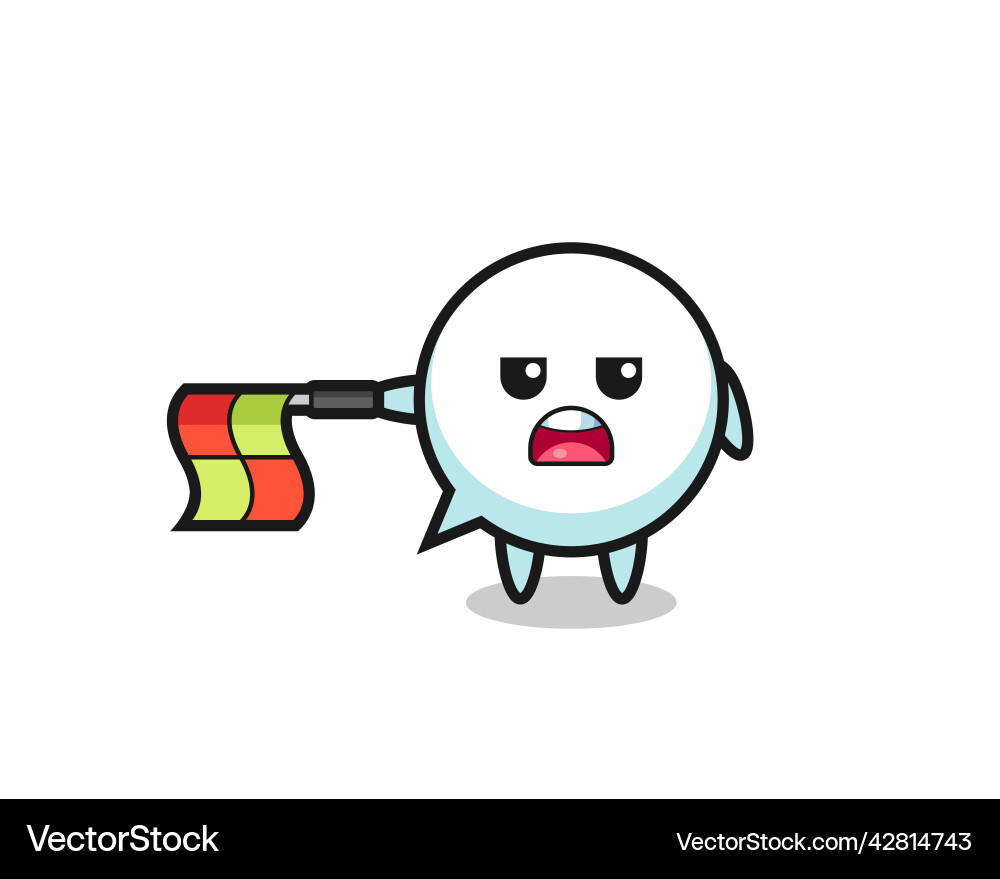 Speech bubble character as line judge hold Vector Image