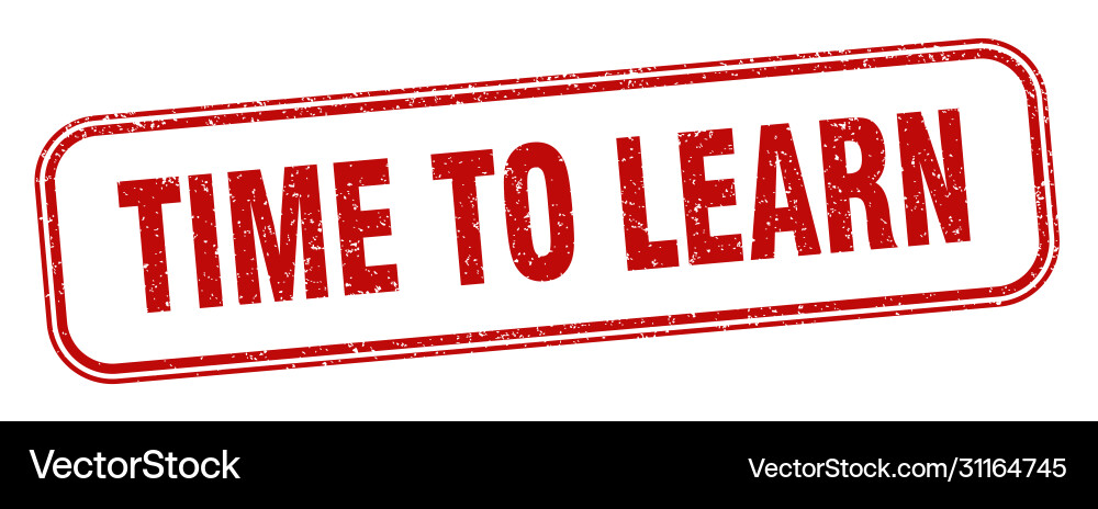 Time to learn stamp square grunge Vector Image