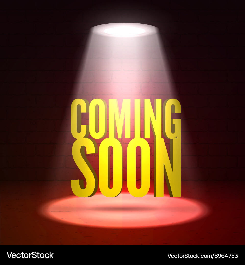 Spotlight Coming Soon Text Vector Image