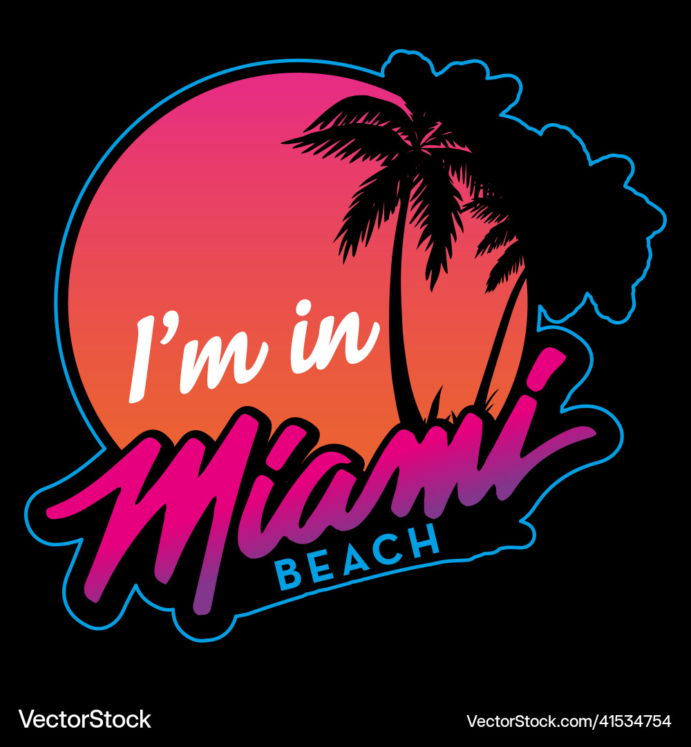 Im in miami beach eps vector image