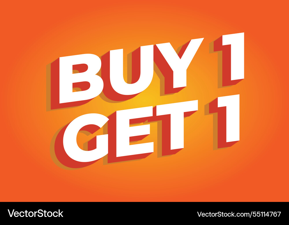 Buy 1 get text effect in bold font for print Buy 1 get text effect in bold font for print Vector Image