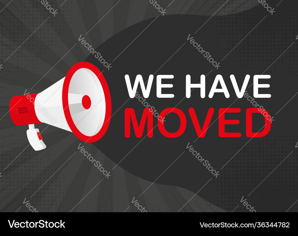 Megaphone we have moved with red objects on gray Megaphone we have moved with red objects on gray Vector Image