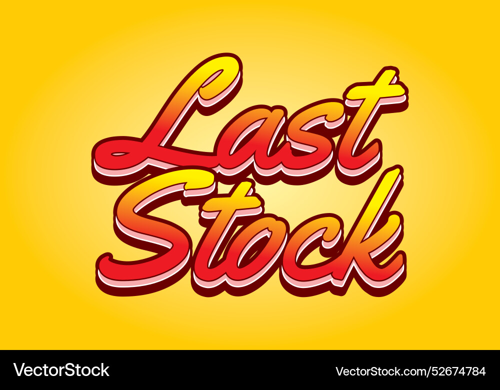Last stock text effect for ads purpose in 3d style Vector Image