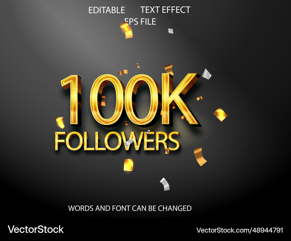 100k follower editable text effect 3d font style vector image