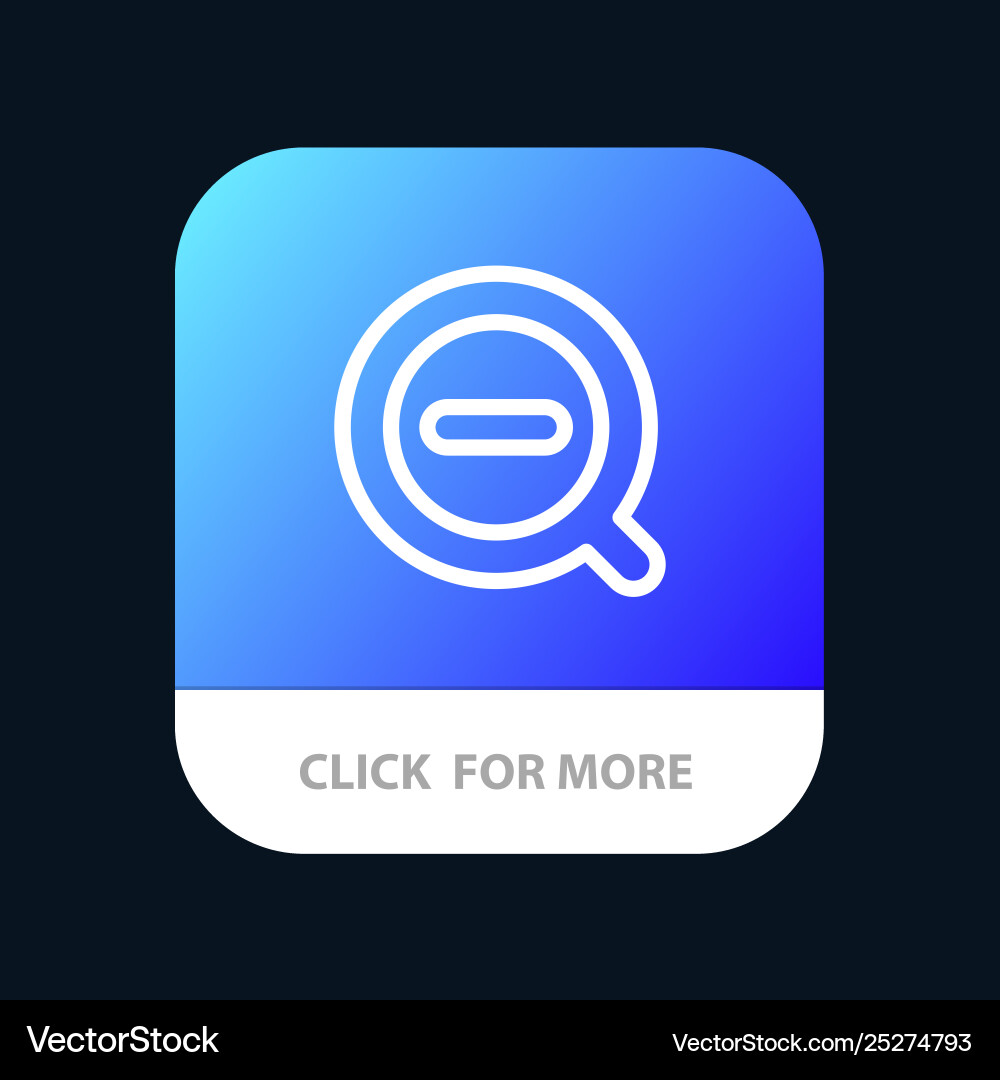 Search less remove delete mobile app button Search less remove delete mobile app button vector image