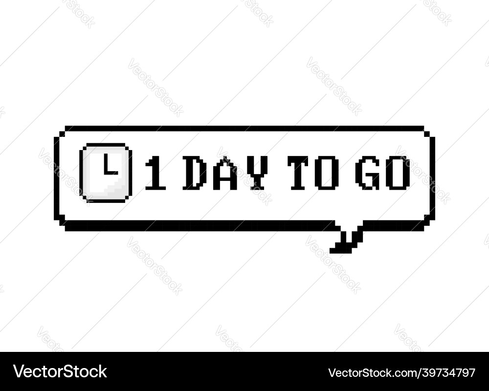 One day countdown go in speech bubble pixel vector image