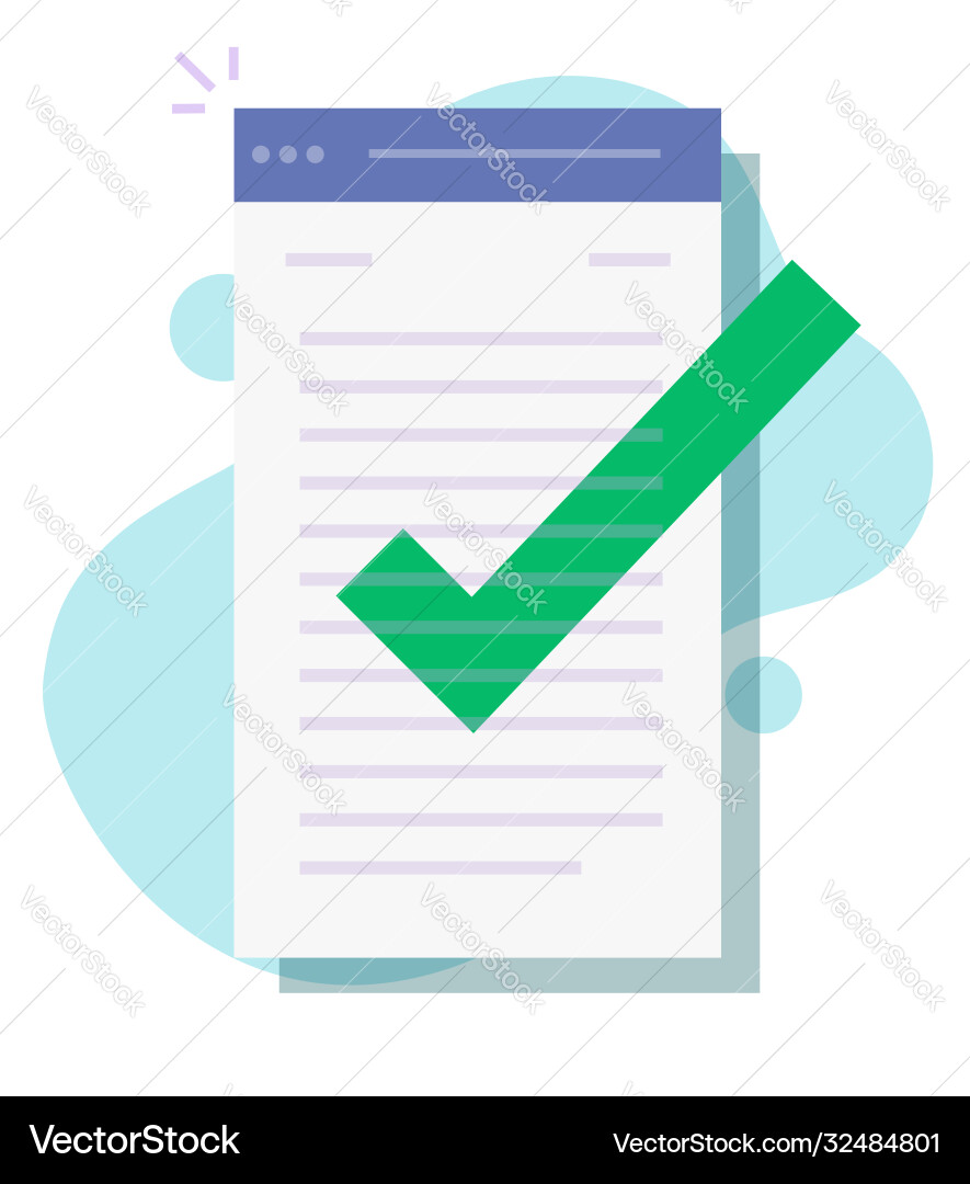 Approved and confirmed document text file check Approved and confirmed document text file check vector image