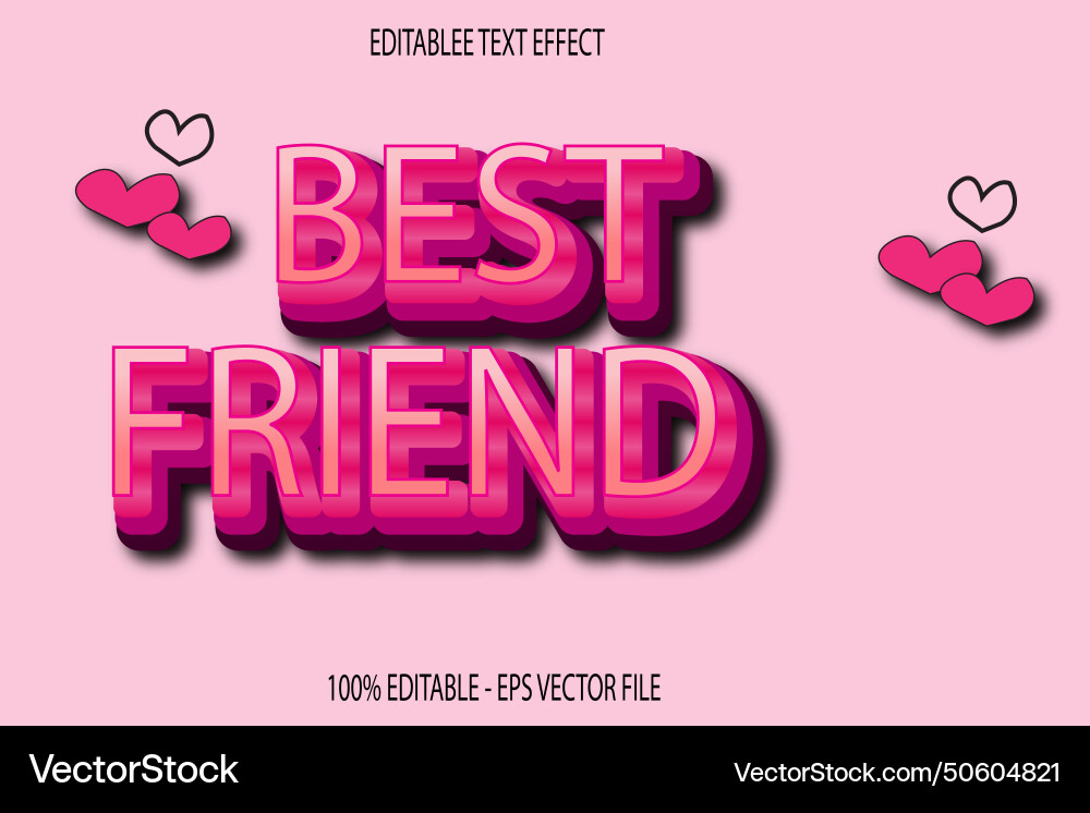Best friend editable text effect 3d emboss style Best friend editable text effect 3d emboss style vector image