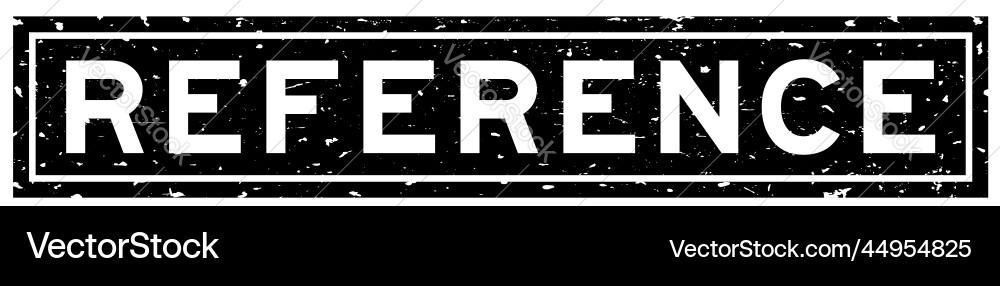 Grunge black reference word square rubber seal Vector Image