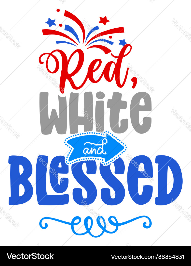 Red, White & Blessed 4th of July Vector Image