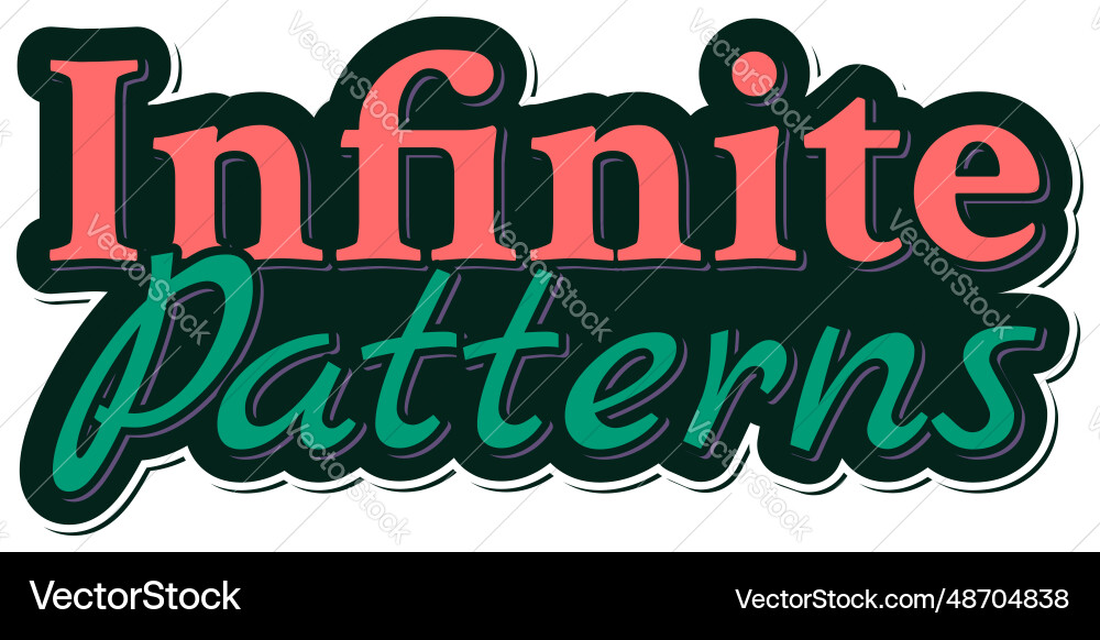 Infinite patterns lettering Vector Image