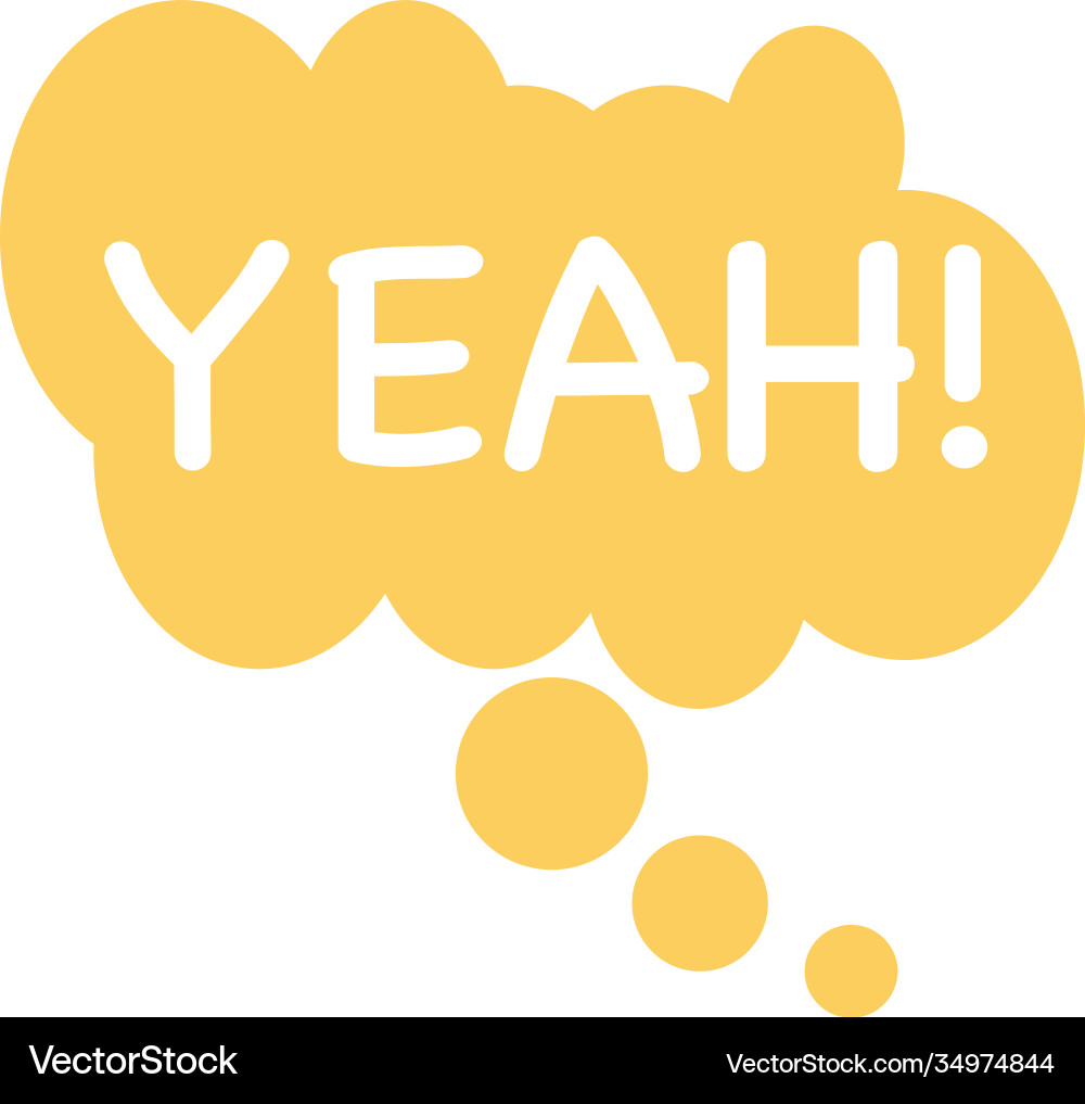Speech bubble with yeah word vector image