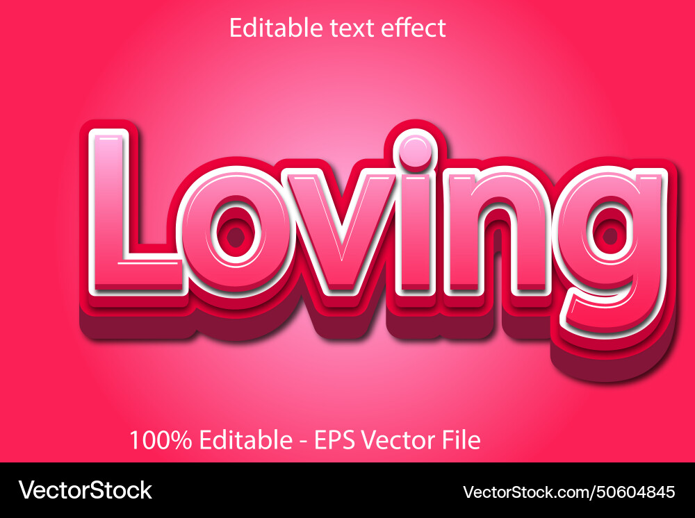 Loving editable text effect 3d emboss style design Loving editable text effect 3d emboss style design vector image