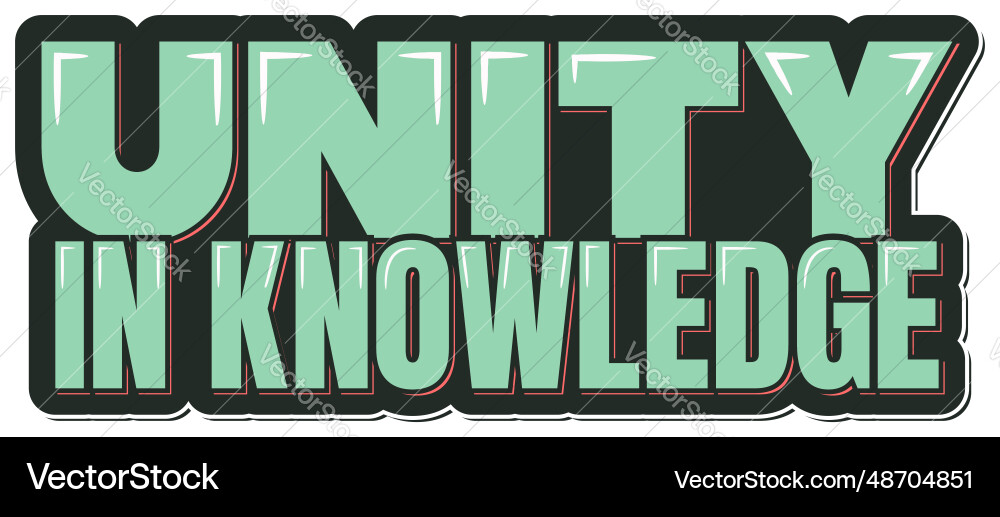 Unity in knowledge lettering vector image
