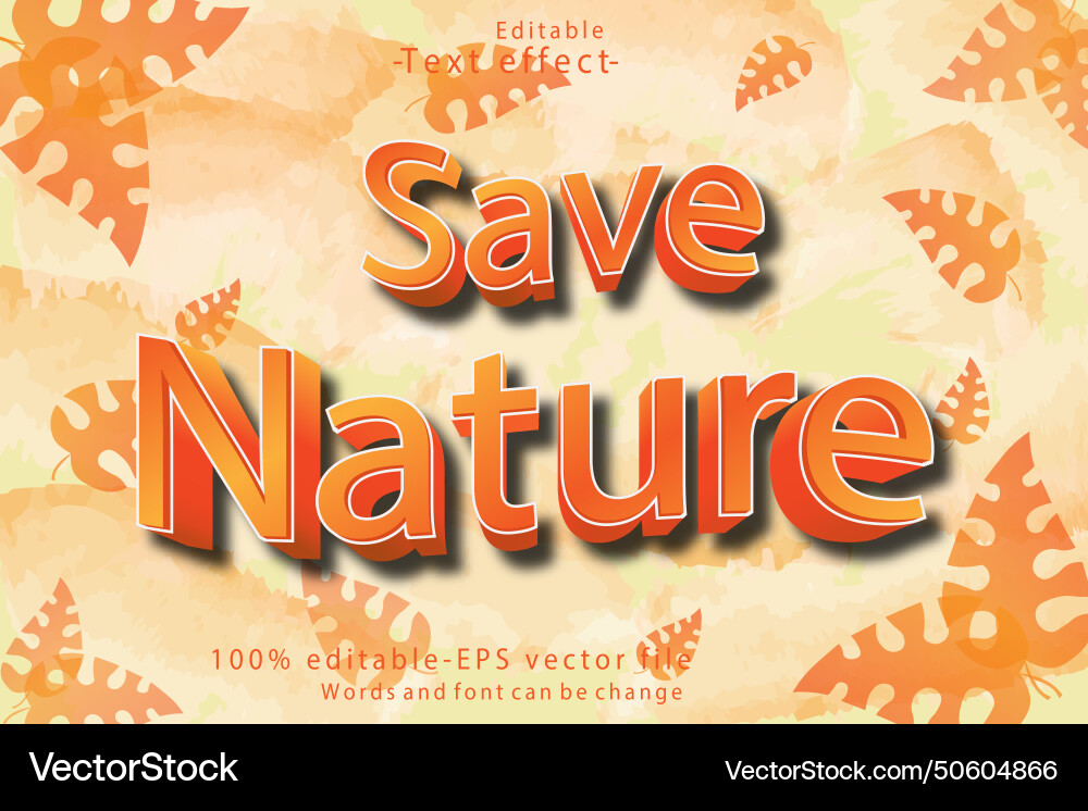 Save nature editable text effect 3d emboss modern vector image