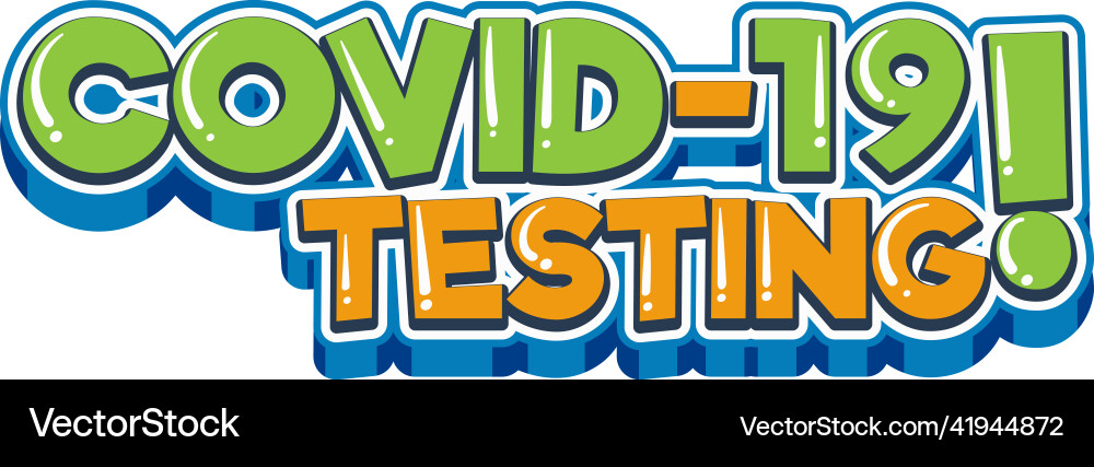 Covid19 testing font design on white background Vector Image
