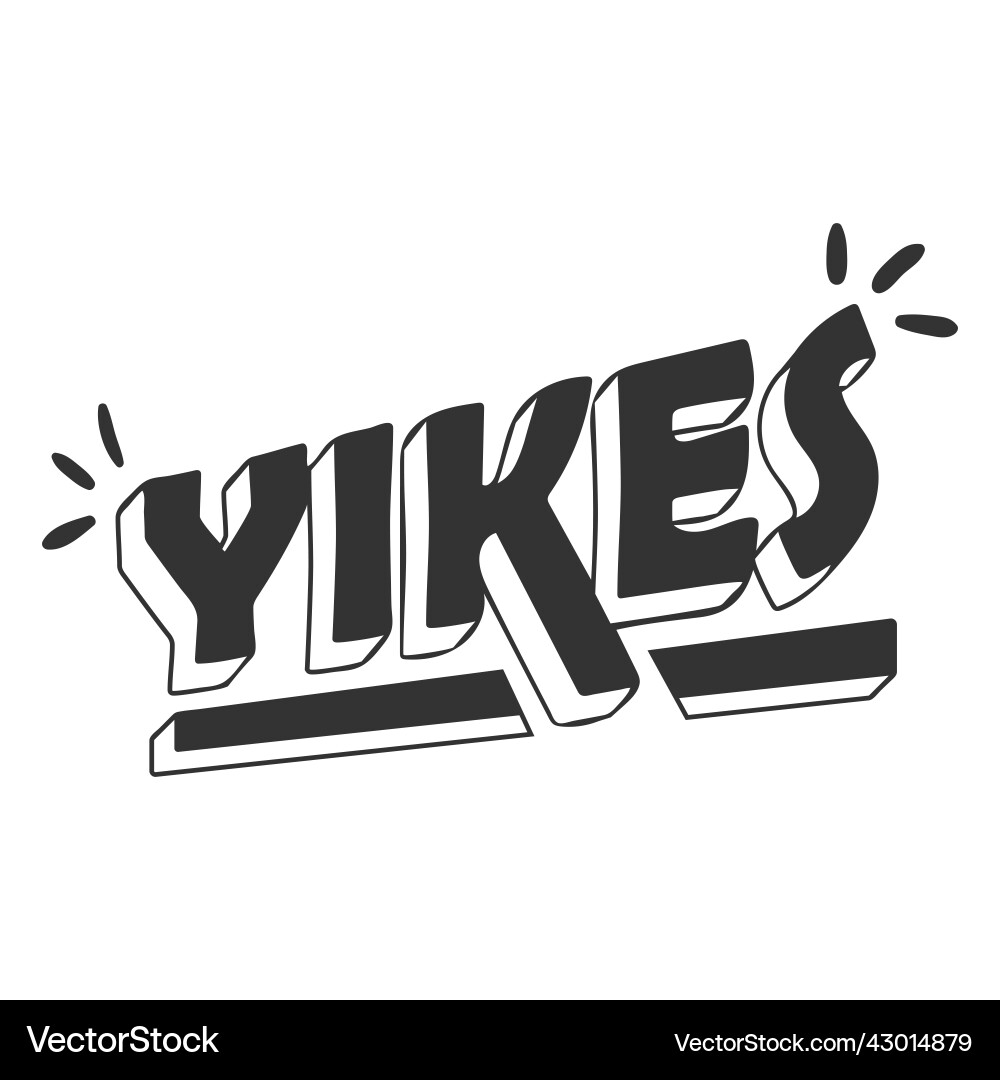 Yikes disgust lettering – Royalty-Free Vector | VectorStock, image size:1000x1080