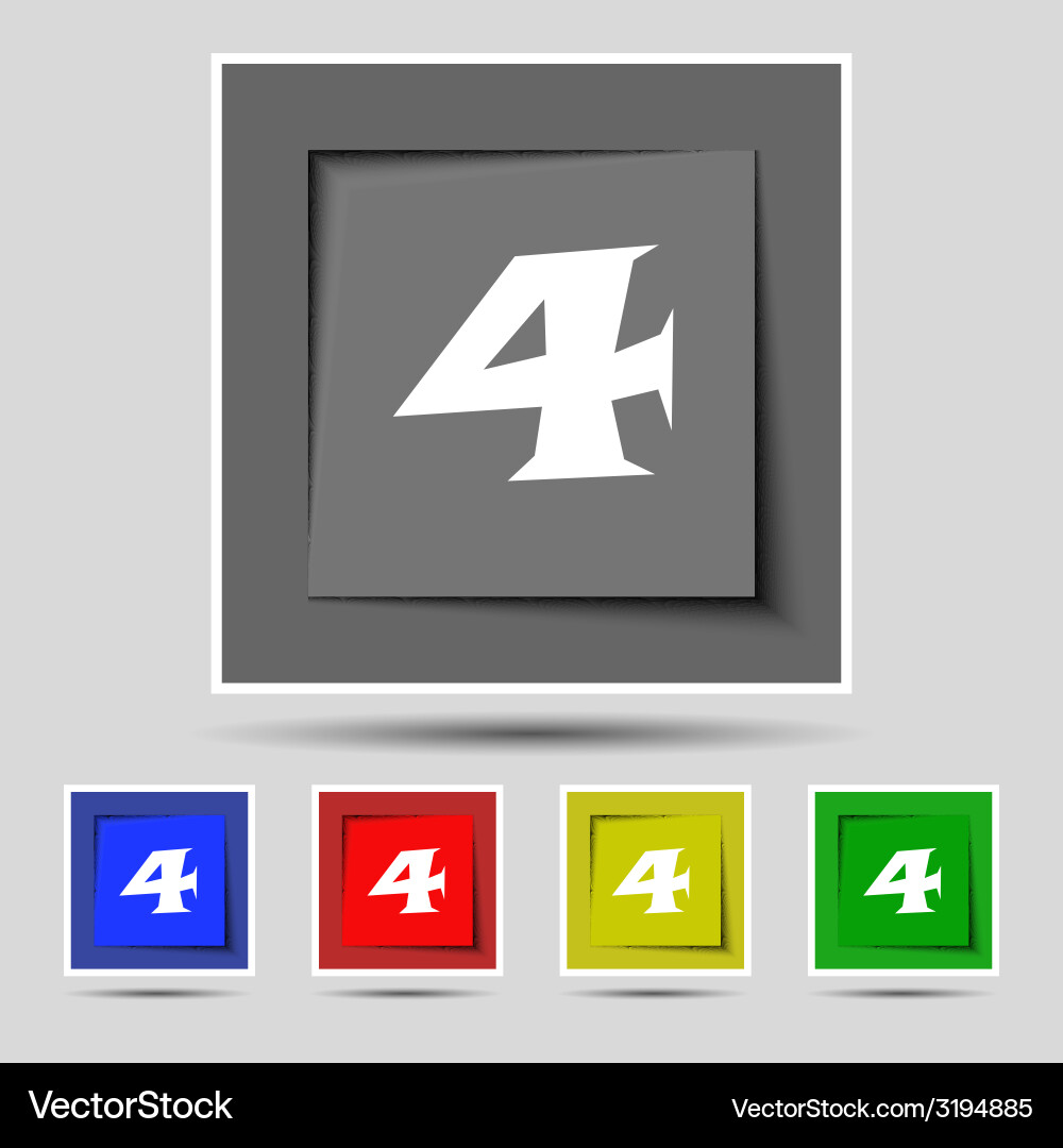 Number four icon sign set of coloured buttons Vector Image