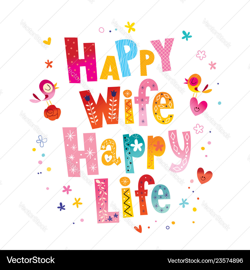 Happy Wife, Wonderful Life Vector Image