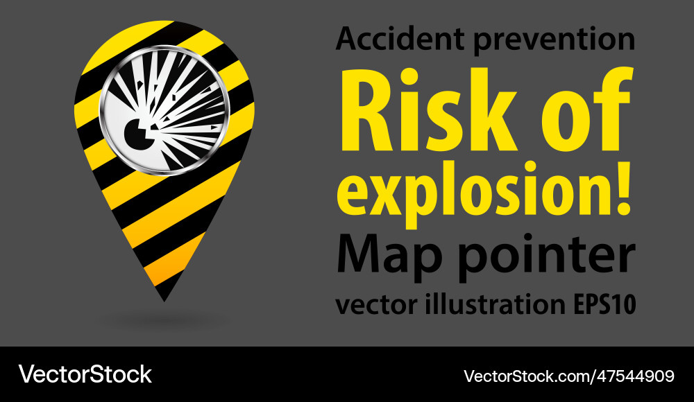 Map pointerrisk of explosion safety information vector image