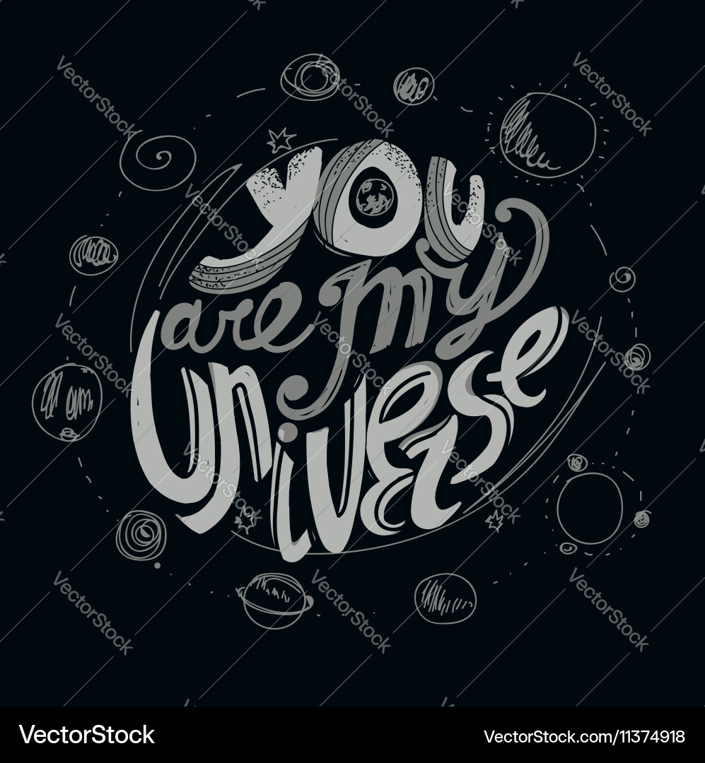 You Are My Universe - Script Art Vector Image