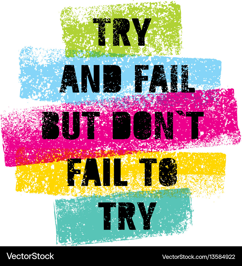 Try, Fail, Repeat - Motivation vector image