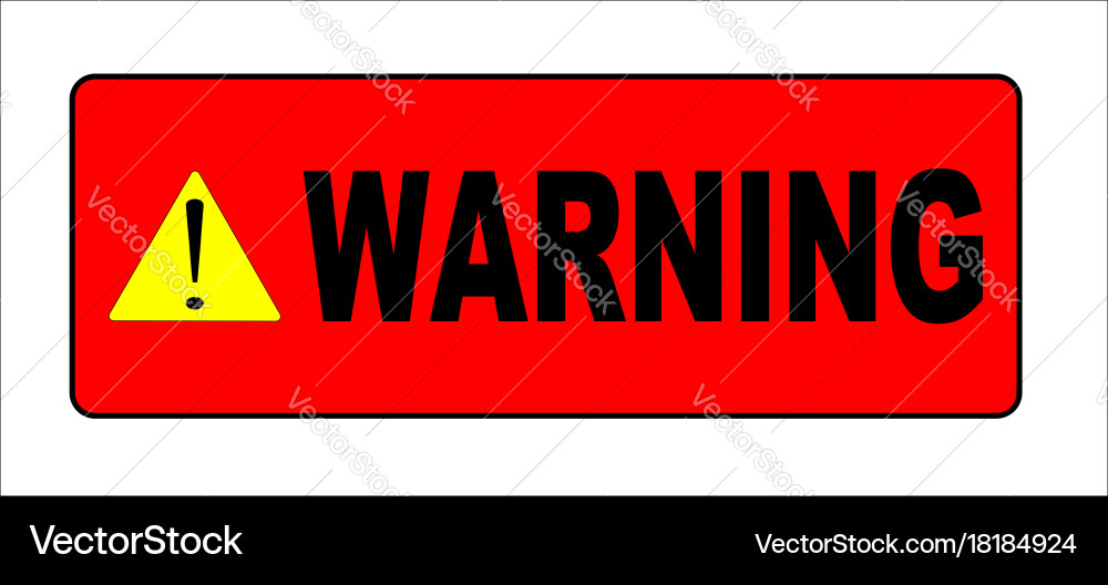Red and White Warning Sign Vector Image