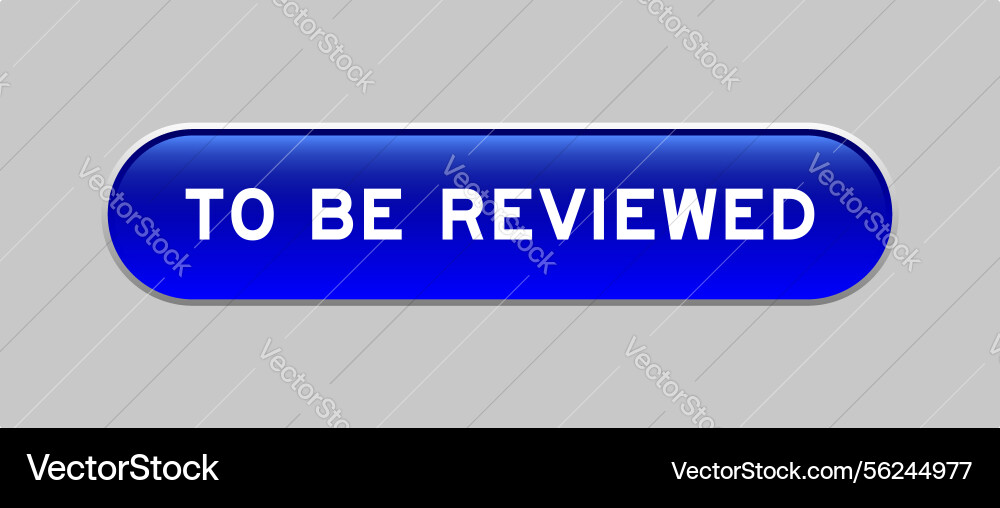 Blue color capsule shape button with word vector image