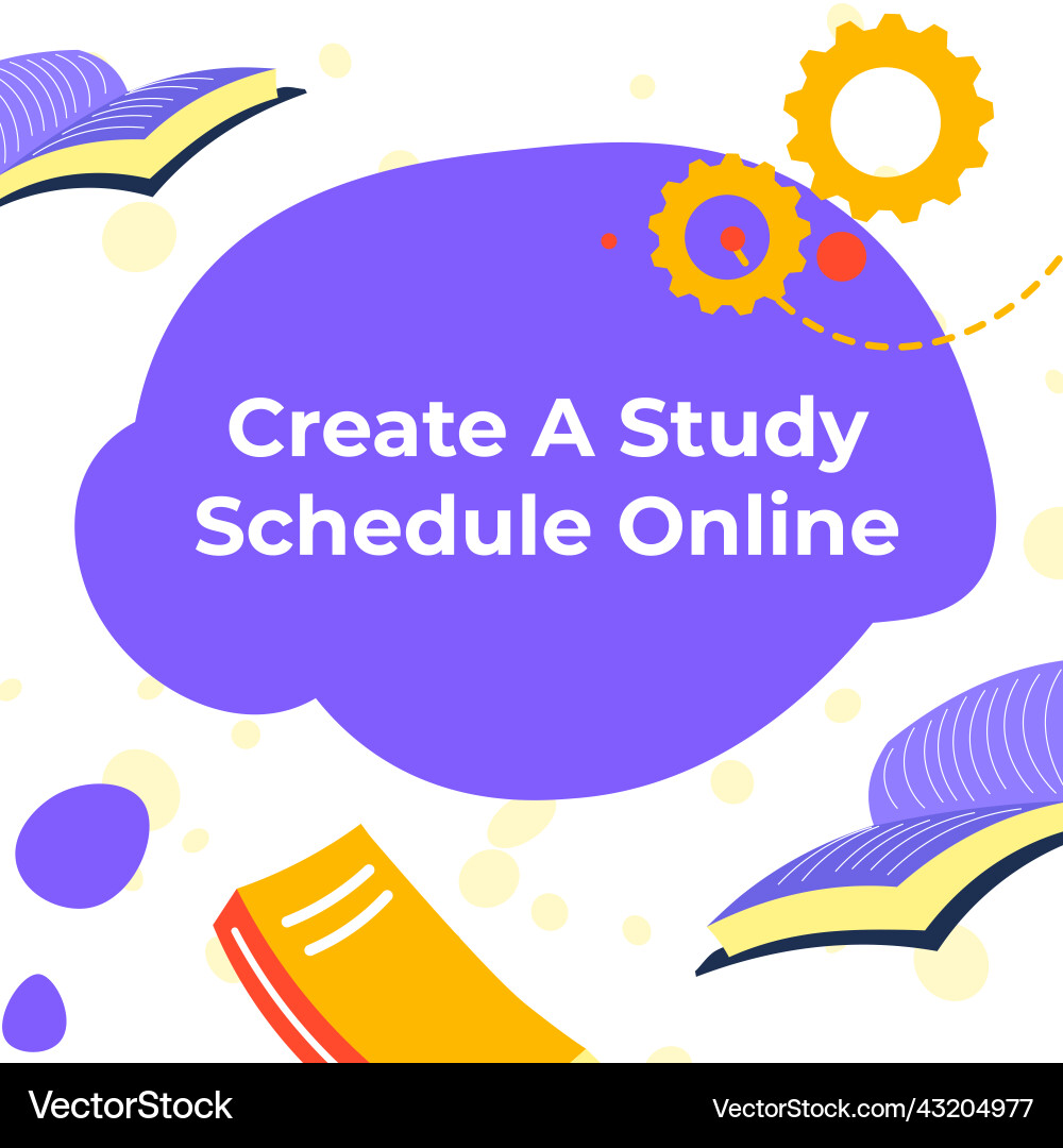 Create Study Schedule Online School Organization Vector Image