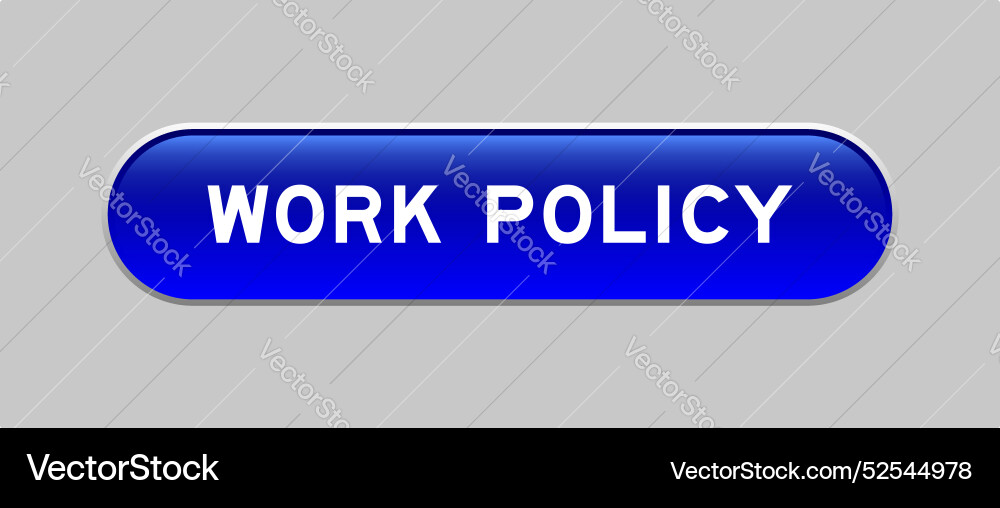 Blue color capsule shape button with word work Blue color capsule shape button with word work vector image