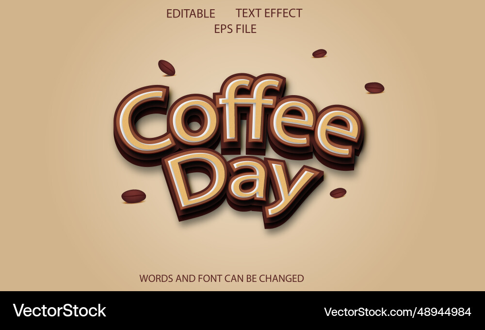 Coffee day editable text effect 3d font style use Coffee day editable text effect 3d font style use vector image