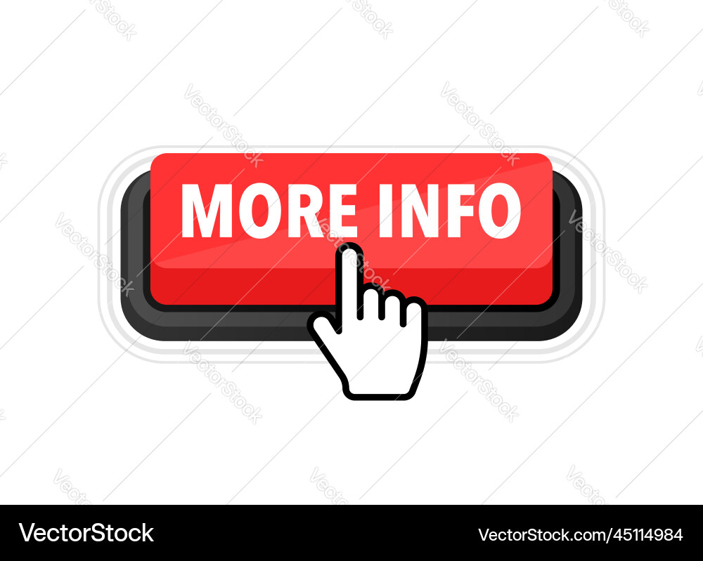More info button with cursor pointer click More info button with cursor pointer click vector image